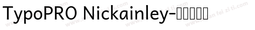 TypoPRO Nickainley字体转换